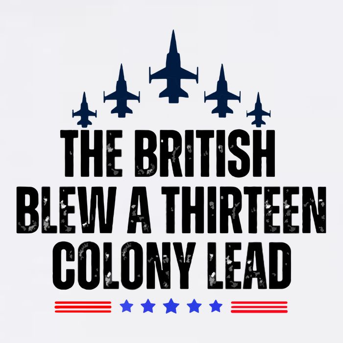 The British Blew A 13 Colony Lead Funny Patriotic Garment-Dyed Sweatshirt