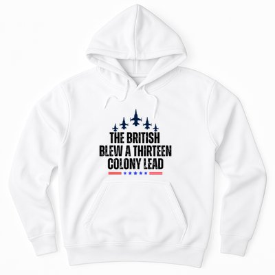 The British Blew A 13 Colony Lead Funny Patriotic Hoodie