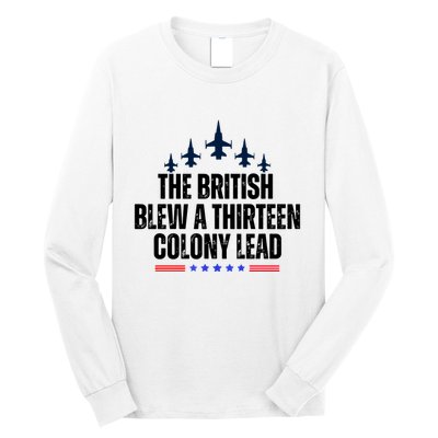 The British Blew A 13 Colony Lead Funny Patriotic Long Sleeve Shirt