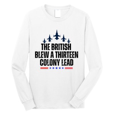 The British Blew A 13 Colony Lead Funny Patriotic Long Sleeve Shirt