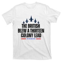 The British Blew A 13 Colony Lead Funny Patriotic T-Shirt