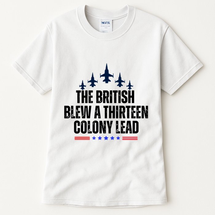 The British Blew A 13 Colony Lead Funny Patriotic Tall T-Shirt