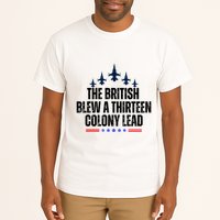 The British Blew A 13 Colony Lead Funny Patriotic Tall T-Shirt
