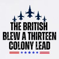 The British Blew A 13 Colony Lead Funny Patriotic Tall T-Shirt
