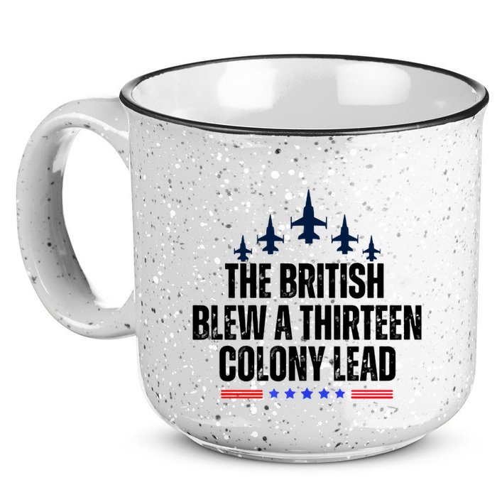 The British Blew A 13 Colony Lead Funny Patriotic 15oz Campfire Ceramic Mug