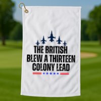 The British Blew A 13 Colony Lead Funny Patriotic Golf Towel