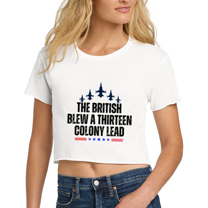 The British Blew A 13 Colony Lead Funny Patriotic Women's Crop Top Tee