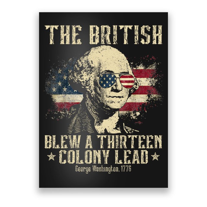 The British Blew A Thirteen Colony Lead 13 1776 4th Of July Poster