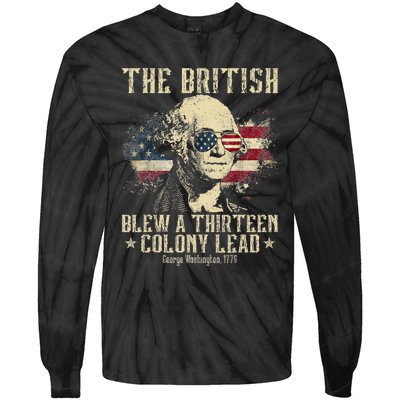 The British Blew A Thirteen Colony Lead 13 1776 4th Of July Tie-Dye Long Sleeve Shirt