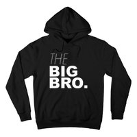 The Big Bro, Big Brother Design Hoodie