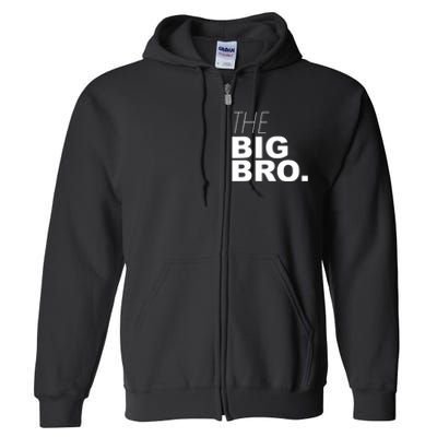 The Big Bro, Big Brother Design Full Zip Hoodie