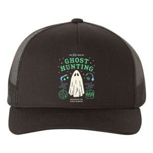 The Big Book Of Ghost Hunting Funny Halloween Yupoong Adult 5-Panel Trucker Hat