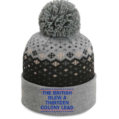 The British Blew A Thirteen Colony Lead Funny 4th Of July The Baniff Cuffed Pom Beanie