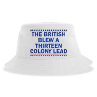 The British Blew A Thirteen Colony Lead Funny 4th Of July Sustainable Bucket Hat