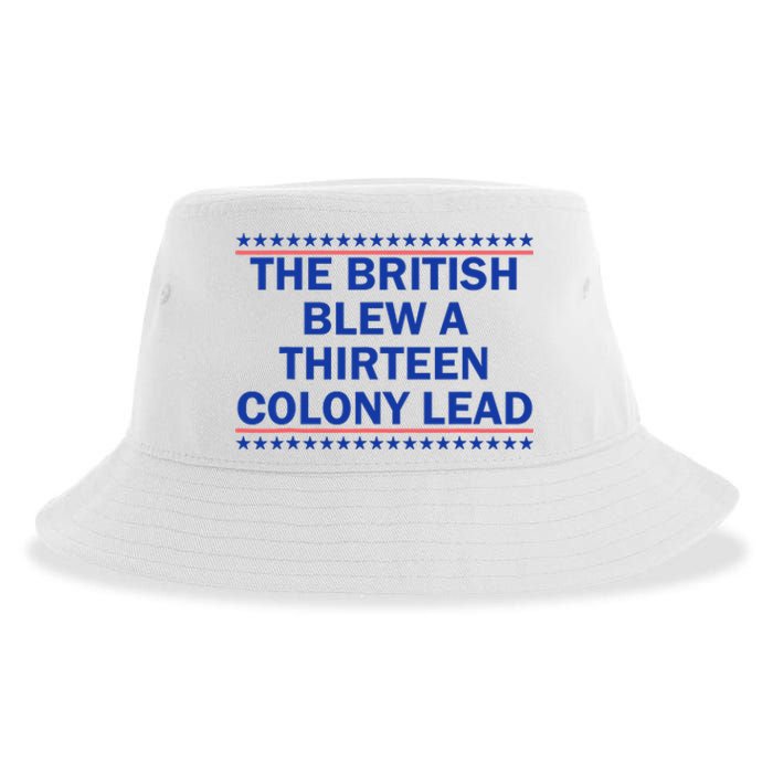 The British Blew A Thirteen Colony Lead Funny 4th Of July Sustainable Bucket Hat