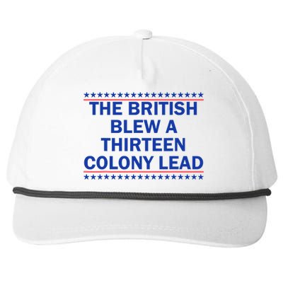 The British Blew A Thirteen Colony Lead Funny 4th Of July Snapback Five-Panel Rope Hat