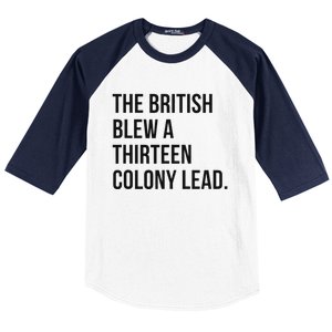 The British Blew A Thirn Colony Lead For History Baseball Sleeve Shirt