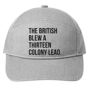 The British Blew A Thirn Colony Lead For History 7-Panel Snapback Hat