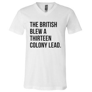 The British Blew A Thirn Colony Lead For History V-Neck T-Shirt