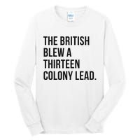 The British Blew A Thirn Colony Lead For History Tall Long Sleeve T-Shirt