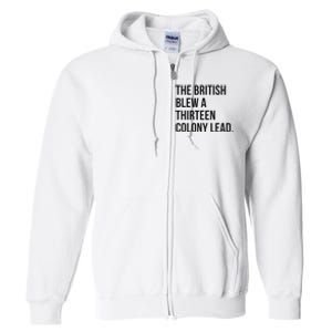 The British Blew A Thirn Colony Lead For History Full Zip Hoodie