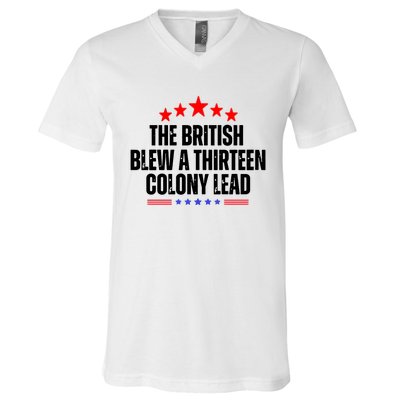 The British Blew A 13 Colony Lead Funny Historical Quote V-Neck T-Shirt