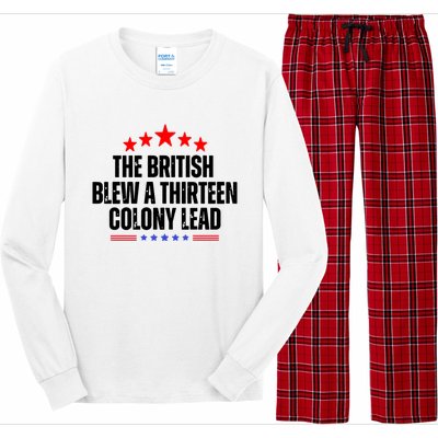 The British Blew A 13 Colony Lead Funny Historical Quote Long Sleeve Pajama Set