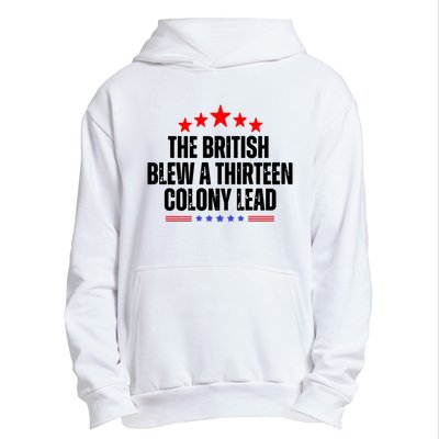 The British Blew A 13 Colony Lead Funny Historical Quote Urban Pullover Hoodie