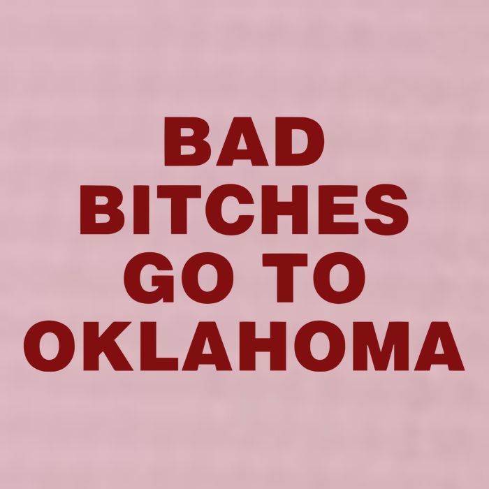 Trankie Bad Bitches Go To Oklahoma 25L Jumbo Tote