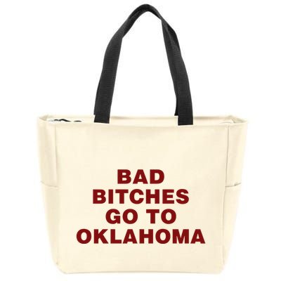 Trankie Bad Bitches Go To Oklahoma Zip Tote Bag
