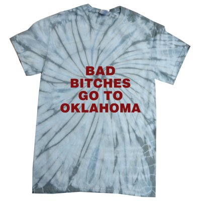 Trankie Bad Bitches Go To Oklahoma Tie-Dye T-Shirt
