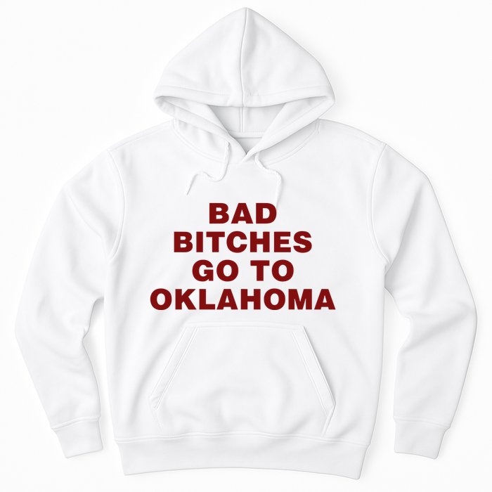 Trankie Bad Bitches Go To Oklahoma Hoodie