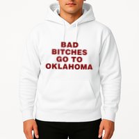 Trankie Bad Bitches Go To Oklahoma Hoodie