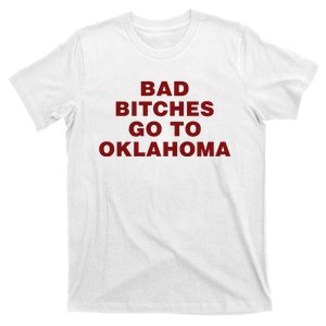 Trankie Bad Bitches Go To Oklahoma T-Shirt