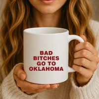 Trankie Bad Bitches Go To Oklahoma Mug