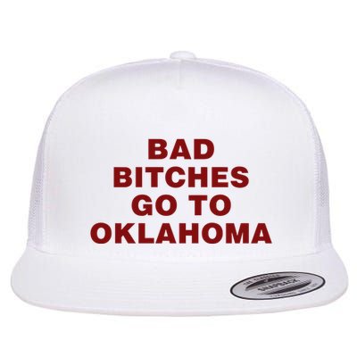 Trankie Bad Bitches Go To Oklahoma Flatbill Hat