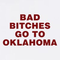 Trankie Bad Bitches Go To Oklahoma Poster