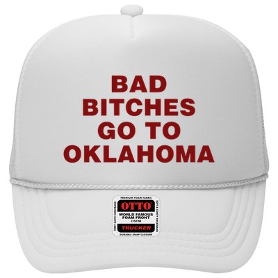 Trankie Bad Bitches Go To Oklahoma Trucker Hat