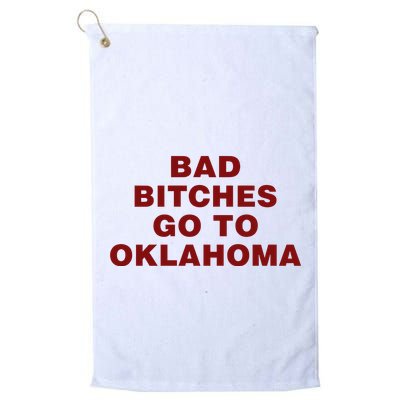 Trankie Bad Bitches Go To Oklahoma Golf Towel