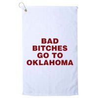 Trankie Bad Bitches Go To Oklahoma Golf Towel