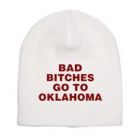 Trankie Bad Bitches Go To Oklahoma Short Acrylic Beanie