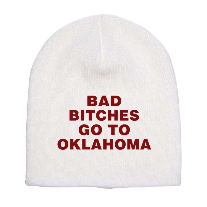 Trankie Bad Bitches Go To Oklahoma Short Acrylic Beanie