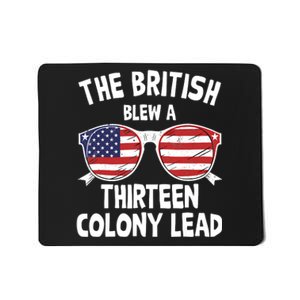 The British Blew A Thirteen Colony Lead Funny 4th Of July Mousepad