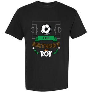 The Birthday Boy Soccer Theme Matching Family Party Garment-Dyed Heavyweight T-Shirt