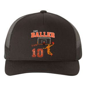 This Basketball Baller Is Now 10 Years Old Happy My Birthday Yupoong Adult 5-Panel Trucker Hat