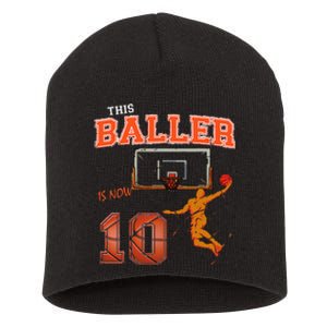 This Basketball Baller Is Now 10 Years Old Happy My Birthday Short Acrylic Beanie