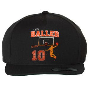 This Basketball Baller Is Now 10 Years Old Happy My Birthday Wool Snapback Cap