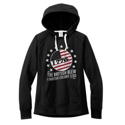 The British Blew A 13 Colony Lead Funny 4th Of July Women's Fleece Hoodie