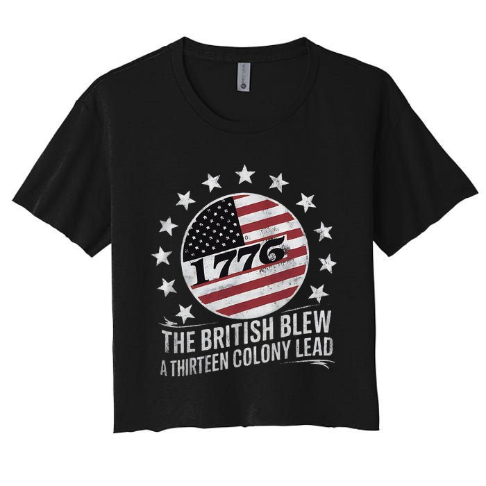 The British Blew A 13 Colony Lead Funny 4th Of July Women's Crop Top Tee