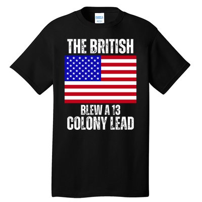 The British Blew A 13 Colony Lead Funny Tall T-Shirt